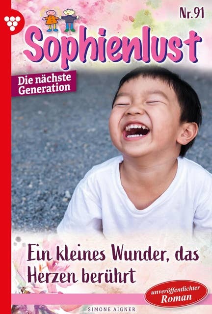 Ein kleines Wunder, das Herzen berührt: Sophienlust - Die nächste Generation 91 – Familienroman
