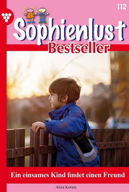 Ein einsames Kind findet einen Freund: Sophienlust Bestseller 112 – Familienroman