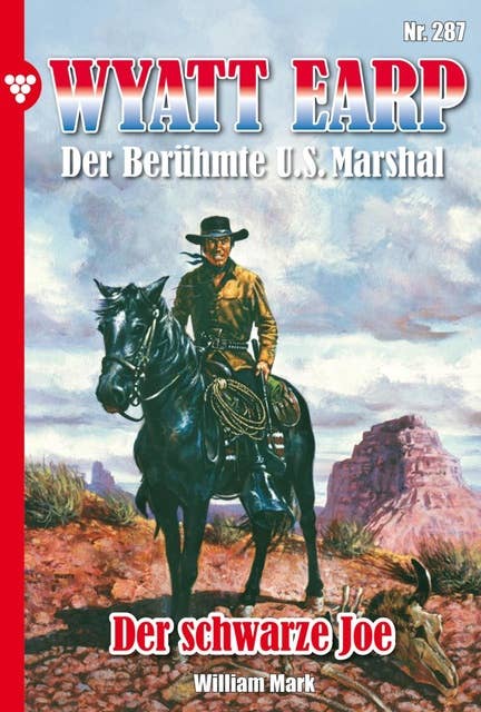 Der schwarze Joe: Wyatt Earp 287 – Western