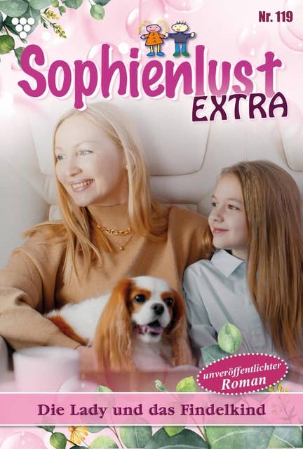 Sophienlust Extra 119 – Familienroman: Die Lady und das Findelkind