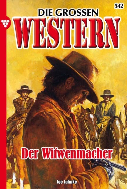 Der Witwenmacher: Die großen Western 342