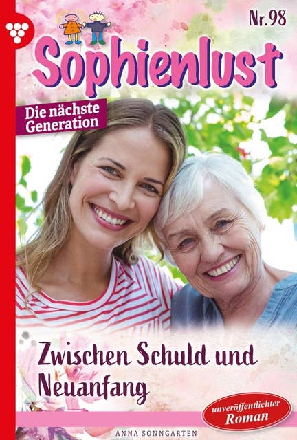 Zwischen Schuld und Neuanfang: Sophienlust - Die nächste Generation 98 – Familienroman