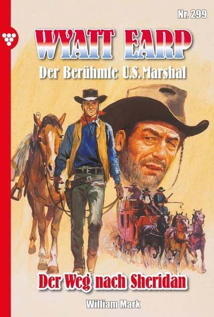Der Weg nach Sheridan: Wyatt Earp 299 – Western