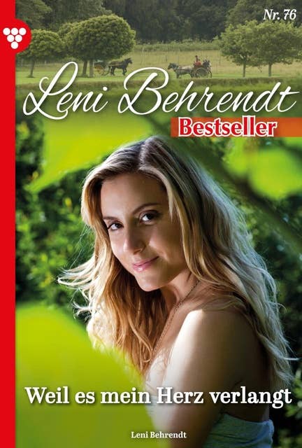 Wo du bist, kann ich nicht sein: Leni Behrendt Bestseller 77 – Liebesroman