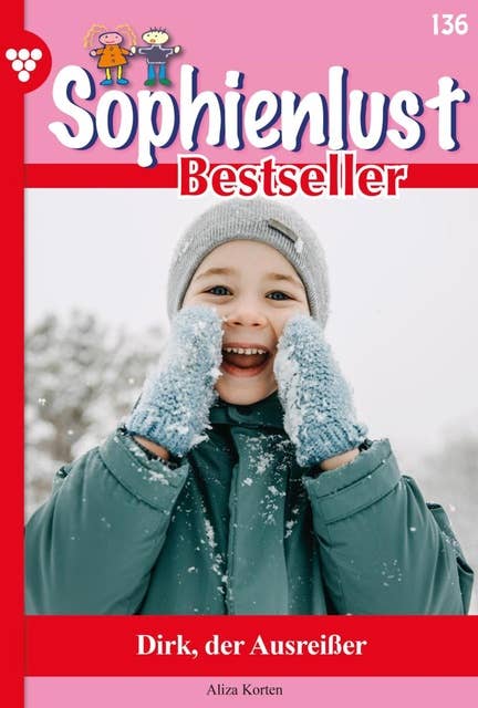 Dirk, der Ausreißer: Sophienlust Bestseller 136 – Familienroman