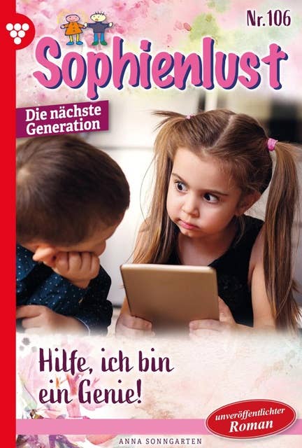 Hilfe, ich bin ein Genie!: Sophienlust - Die nächste Generation 106 – Familienroman