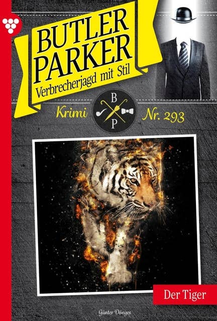 Der Tiger: Butler Parker 293 – Kriminalroman