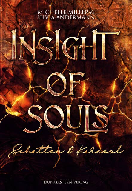 Insight of Souls - Schatten & Karneol: Band 2 der Low Urban Romantasy mit ägyptischer Mythologie