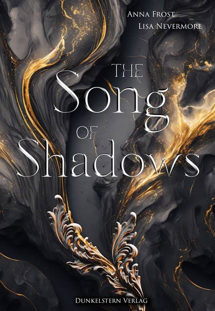 The Song of Shadows: Band 1 der bildgewaltigen Dilogie voll großer Gefühle und Schicksal