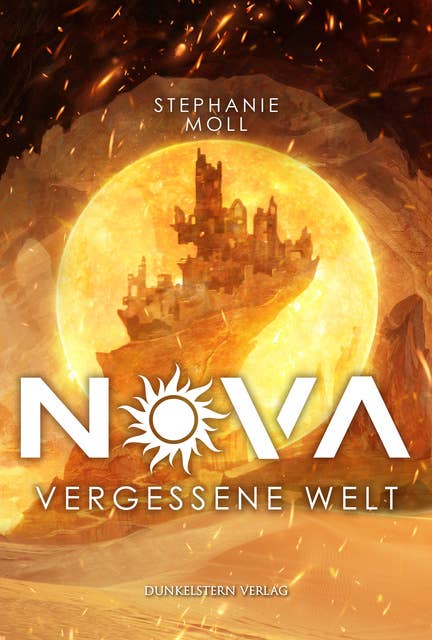 Nova - Vergessene Welt: Action- und Gefühlsgeladener Soft-SciFi Einzelband