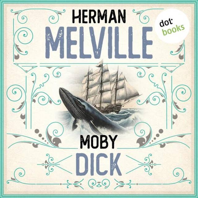 Moby Dick (Ungekürzt)
