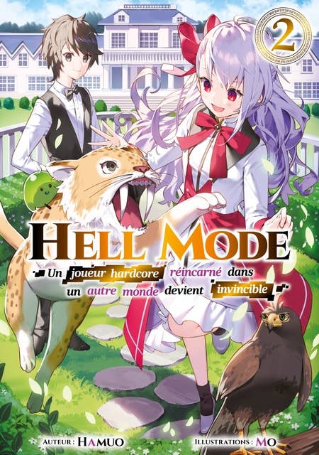 Hell Mode: Un joueur hardcore réincarné dans un autre monde devient invincible: Tome 2