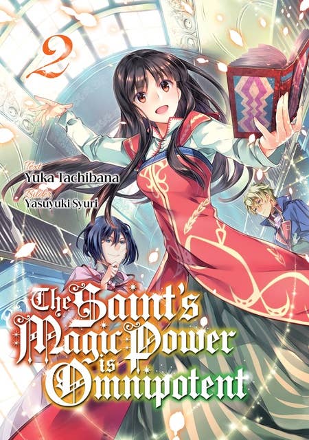The Saint's Magic Power is Omnipotent (Deutsche Light Novel): Band 2