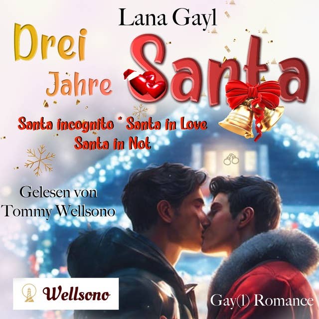 Drei Jahre Santa: Gay(l) Erotic Romance