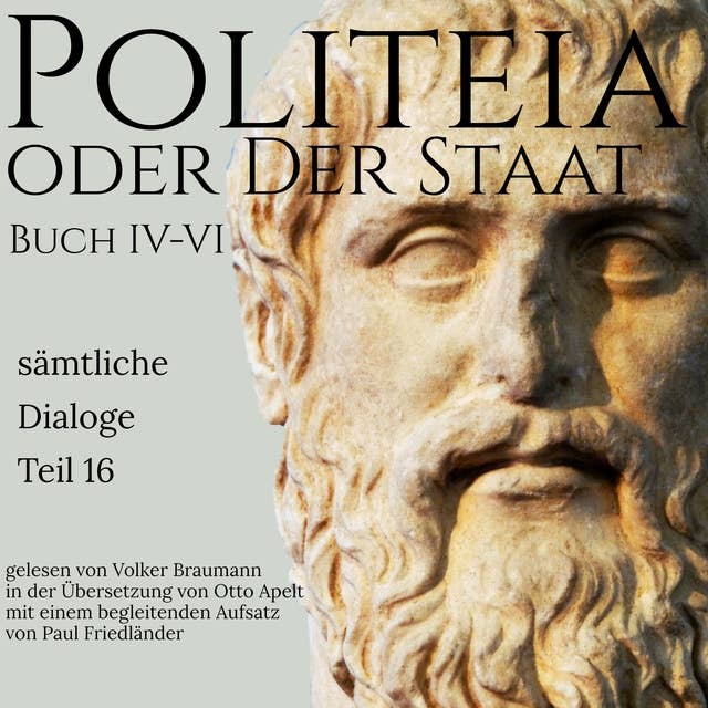 Politeia oder der Staat: Buch IV-VI