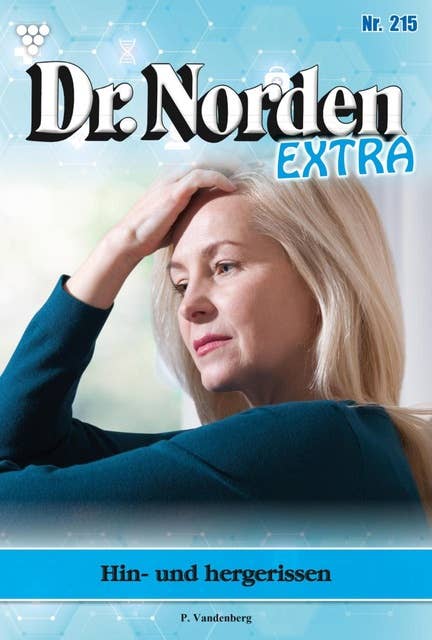 Hin und her gerissen: Dr. Norden Extra 215 – Arztroman