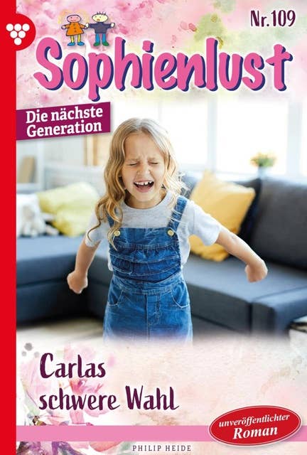 Carlas schwere Wahl: Sophienlust - Die nächste Generation 109 – Familienroman