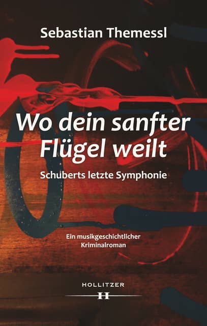 Wo dein sanfter Flügel weilt: Schuberts letzte Symphonie