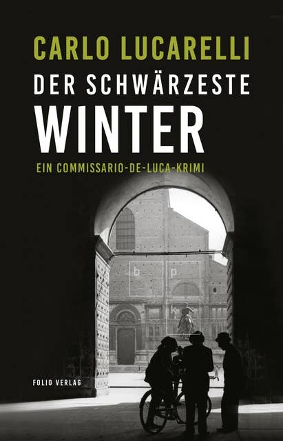 Der schwärzeste Winter: Ein Commissario-De-Luca-Krimi
