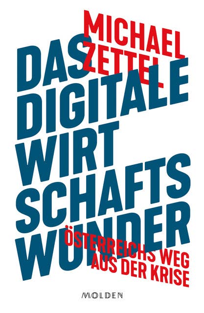 Das digitale Wirtschaftswunder: Österreichs Weg aus der Krise