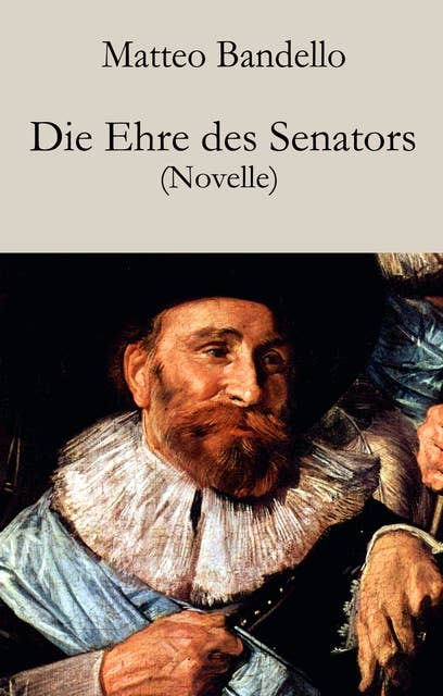 Die Ehre des Senators: Novelle