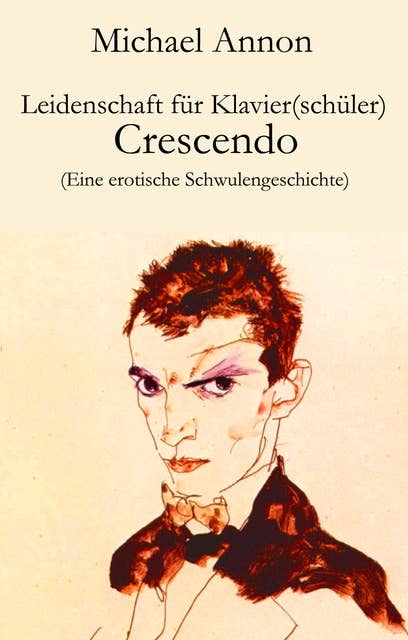 Leidenschaft für Klavier(schüler) - Crescendo: Eine erotische Schwulengeschichte