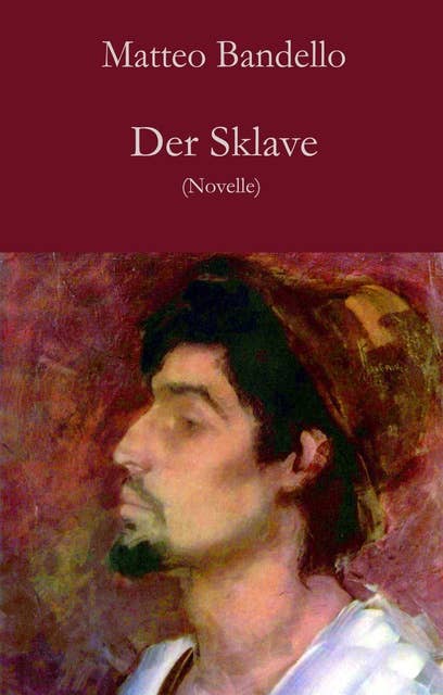 Der Sklave: Novelle