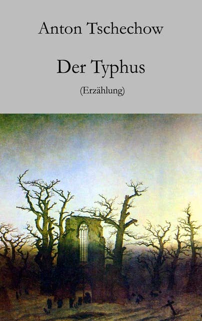 Der Typhus: Erzählung
