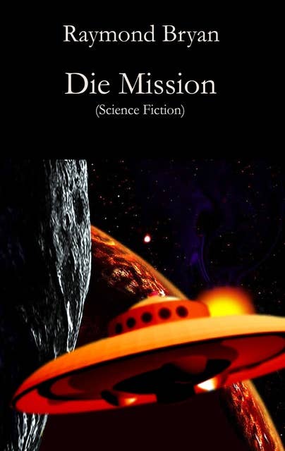 Die Mission: Science Fiction