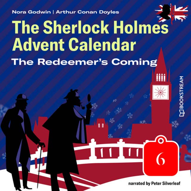 The Redeemer's Coming - The Sherlock Holmes Advent Calendar, Day 6