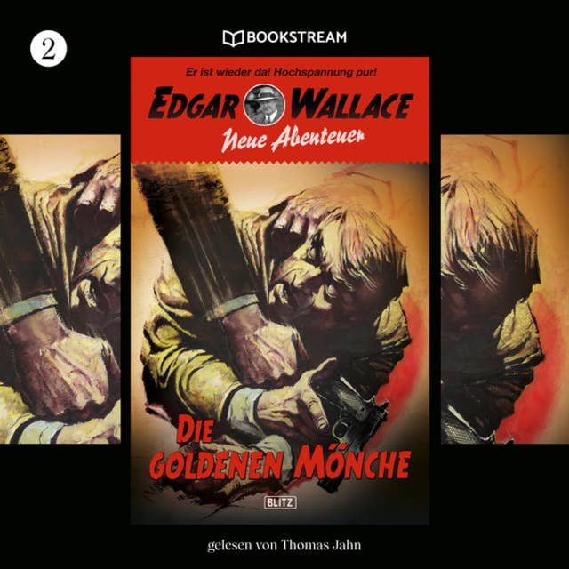 Die goldenen Mönche - Edgar Wallace - Neue Abenteuer, Band 2