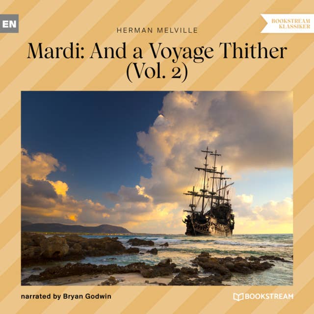Mardi: And a Voyage Thither, Vol. 2