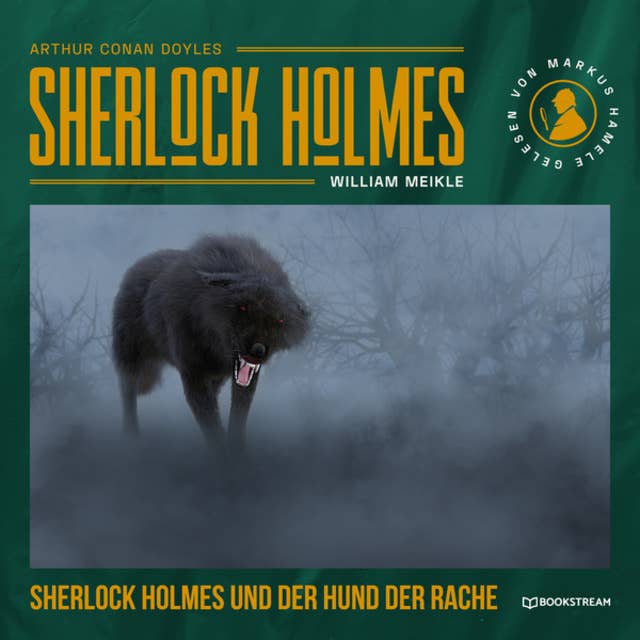 Sherlock Holmes und der Hund der Rache