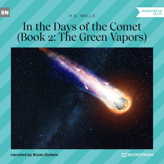 The Green Vapors - In the Days of the Comet, Book 2