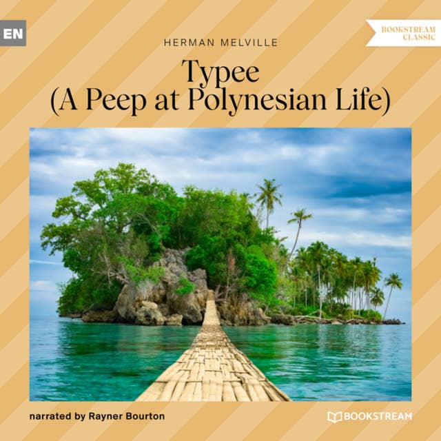Typee - A Peep at Polynesian Life