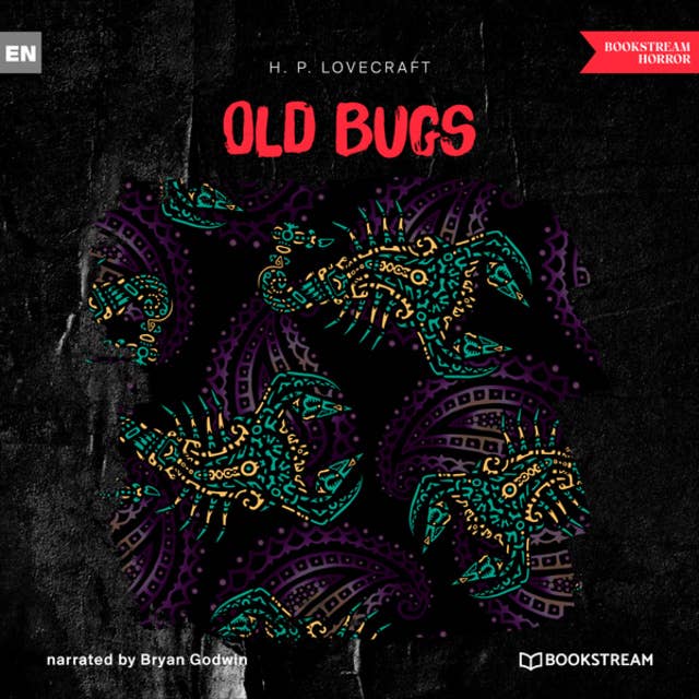 Old Bugs (Unabridged)