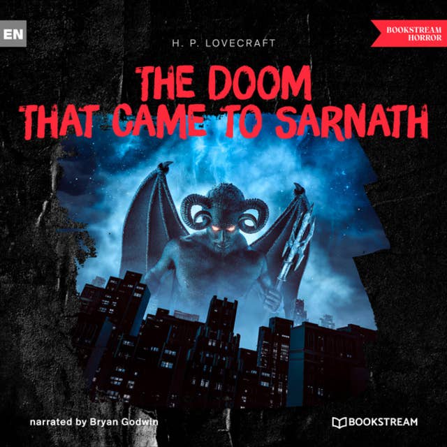 The Doom That Came to Sarnath (Unabridged)