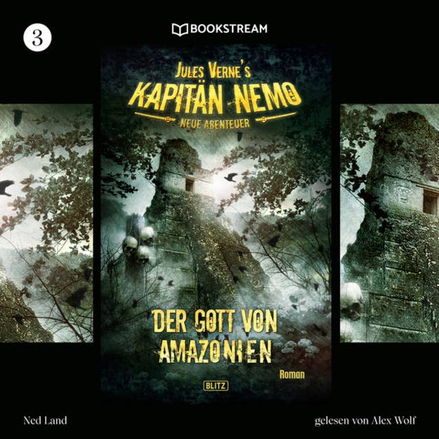 Der Gott von Amazonien: Jules Vernes Kapitän Nemo - Neue Abenteuer