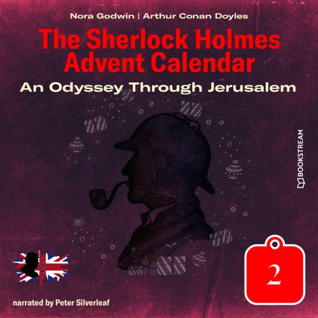 An Odyssey Through Jerusalem: The Sherlock Holmes Advent Calendar, Day 2