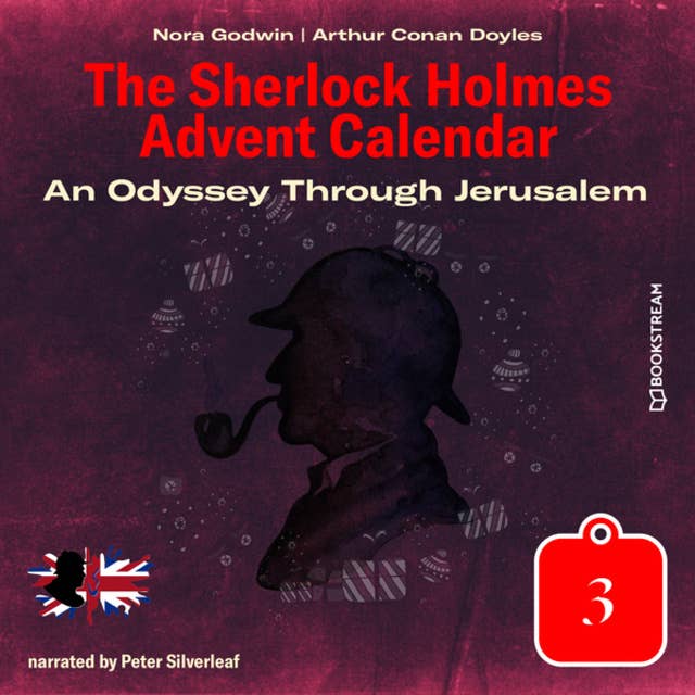 An Odyssey Through Jerusalem: The Sherlock Holmes Advent Calendar, Day 3