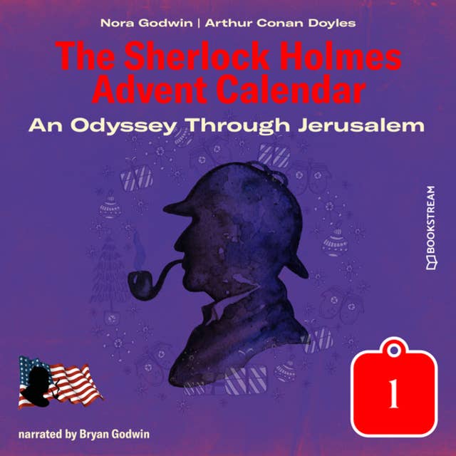An Odyssey Through Jerusalem: The Sherlock Holmes Advent Calendar, Day 1