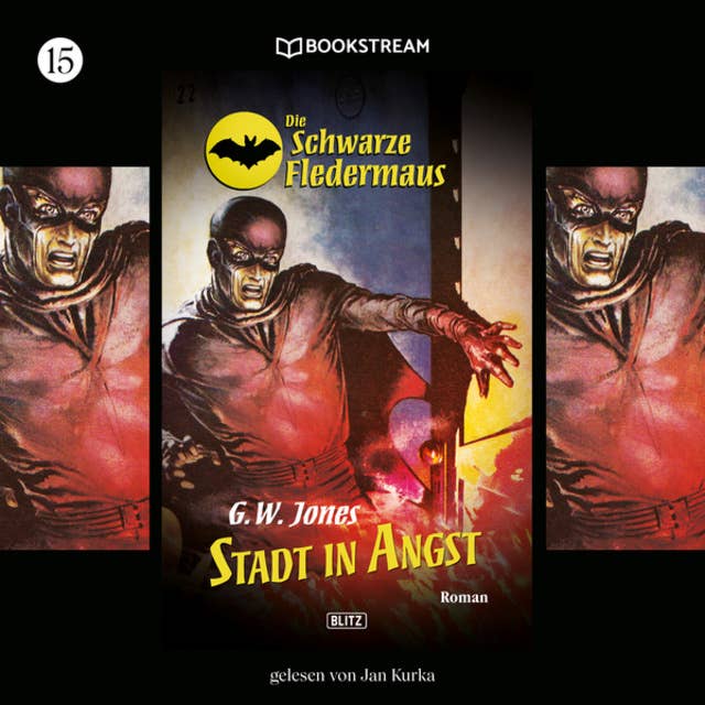 Stadt in Angst: Die Schwarze Fledermaus