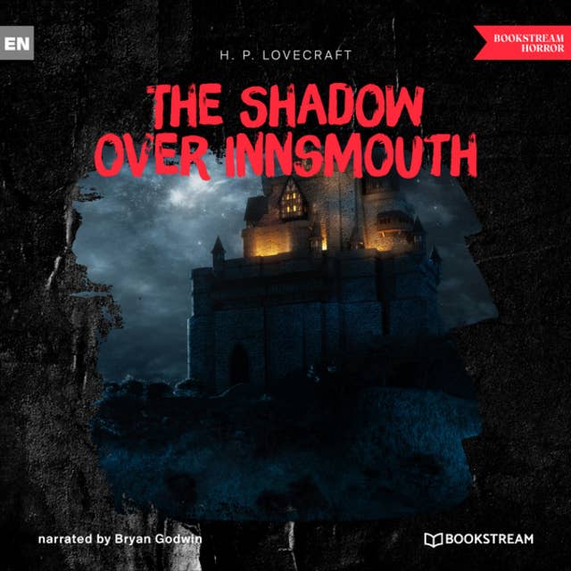 The Shadow over Innsmouth (Unabridged)