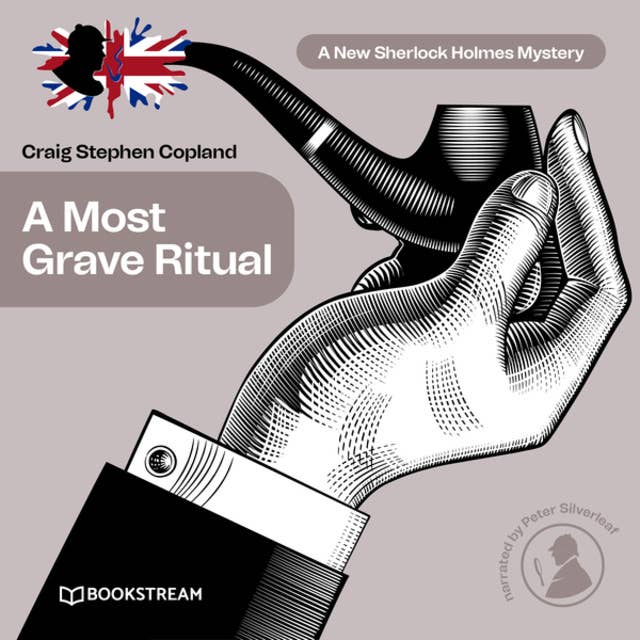 A Most Grave Ritual - A New Sherlock Holmes Mystery, Episode 20 (Unabridged)