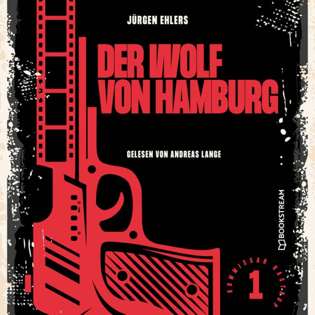 Der Wolf von Hamburg - Kommissar Kastrup, Band 1