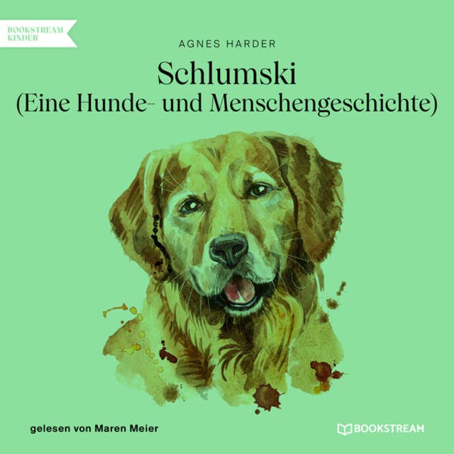 Schlumski - Eine Hunde- und Menschengeschichte