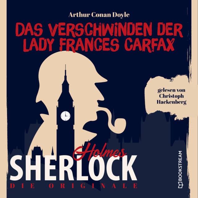 Sherlock Holmes - Die Originale: Das Verschwinden der Lady Frances Carfax