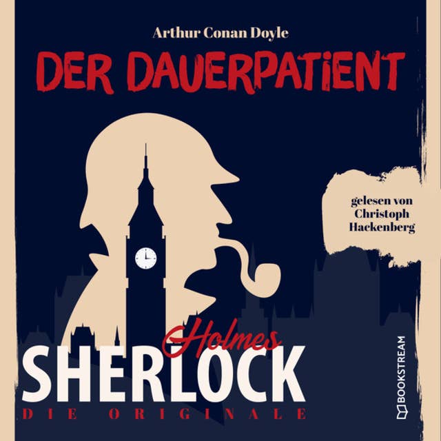 Cover for Sherlock Holmes - Die Originale: Der Dauerpatient