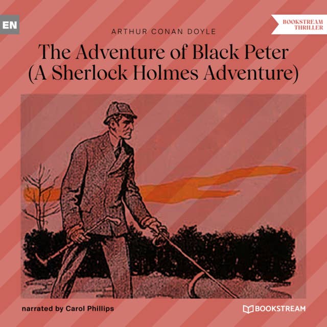 The Adventure of Black Peter - A Sherlock Holmes Adventure