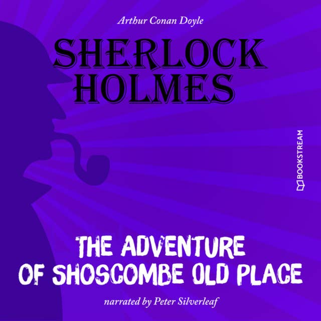 The Adventure of Shoscombe Old Place